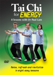 Tai Chi for Energy - 8 Lessons With Dr Paul Lam, DVD DVD Tai Chi for Energy - 8 Lessons With Dr Paul Lam, DVD DVD