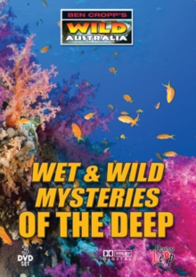 Ben Cropp's Wild Australia: Wet and Wild Mysteries of the Deep, DVD DVD Ben Cropp's Wild Australia: Wet and Wild Mysteries of the Deep, DVD DVD