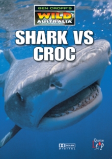 Ben Cropp's Wild Australia: Shark Vs Croc, DVD DVD Ben Cropp's Wild Australia: Shark Vs Croc, DVD DVD