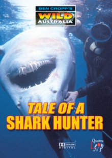 Ben Cropp's Wild Australia: Tale of a Shark Hunter, DVD DVD Ben Cropp's Wild Australia: Tale of a Shark Hunter, DVD DVD