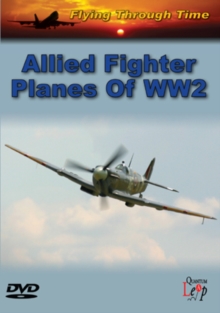 Flying Through Time: Allied Fighter Planes of WW2, DVD DVD Flying Through Time: Allied Fighter Planes of WW2, DVD DVD