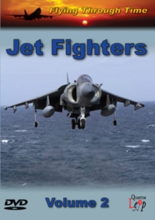 Flying Through Time: Jet Fighters - Volume 2, DVD DVD Flying Through Time: Jet Fighters - Volume 2, DVD DVD