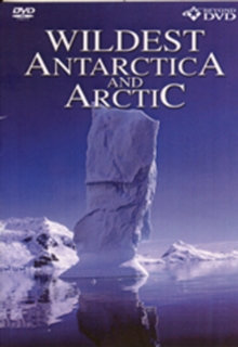 Wildest Antarctica and Arctic, DVD DVD Wildest Antarctica and Arctic, DVD DVD