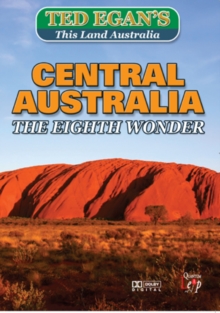 Ted Egan's This Land Australia: Central Australia - The Eighth..., DVD DVD Ted Egan's This Land Australia: Central Australia - The Eighth..., DVD DVD