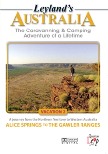 Leyland's Australia: Vacation 2 - Alice Springs to the Gawler..., DVD DVD Leyland's Australia: Vacation 2 - Alice Springs to the Gawler..., DVD DVD