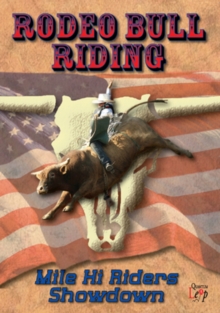 Rodeo Bull Riding: Mile Hi Riders Showdown, DVD DVD Rodeo Bull Riding: Mile Hi Riders Showdown, DVD DVD