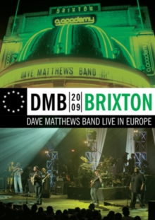 Dave Matthews Band: Brixton - Live in Europe, DVD DVD Dave Matthews Band: Brixton - Live in Europe, DVD DVD