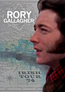 Rory Gallagher: Irish Tour 1974, DVD DVD Rory Gallagher: Irish Tour 1974, DVD DVD