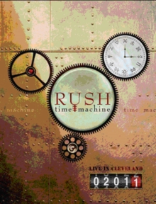 Rush: Time Machine - Live in Cleveland, DVD DVD Rush: Time Machine - Live in Cleveland, DVD DVD
