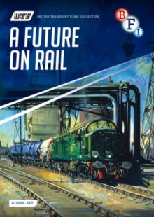 British Transport Films Collection: A Future On Rail, DVD DVD British Transport Films Collection: A Future On Rail, DVD DVD