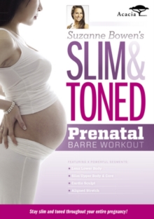 Suzanne Bowen's Slim and Toned Prenatal Barre Workout, DVD DVD Suzanne Bowen's Slim and Toned Prenatal Barre Workout, DVD DVD