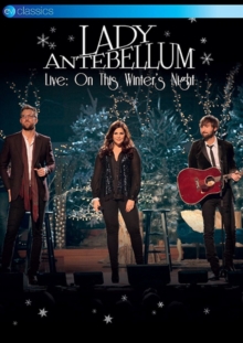 Lady Antebellum: Live - On This Winter's Night, DVD DVD Lady Antebellum: Live - On This Winter's Night, DVD DVD