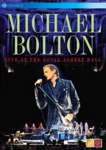 Michael Bolton: Live at the Royal Albert Hall, DVD DVD Michael Bolton: Live at the Royal Albert Hall, DVD DVD