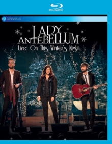 Lady Antebellum: Live - On This Winter's Night, Blu-ray BluRay Lady Antebellum: Live - On This Winter's Night, Blu-ray BluRay