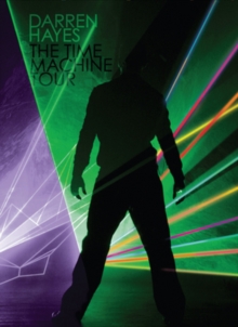 Darren Hayes: The Time Machine Tour, DVD DVD Darren Hayes: The Time Machine Tour, DVD DVD