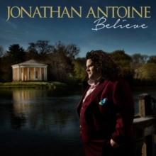 Jonathan Antoine: Believe