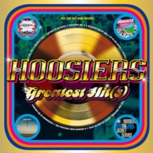 The Hoosiers Greatest Hit(s), CD / Album Cd The Hoosiers Greatest Hit(s), CD / Album Cd