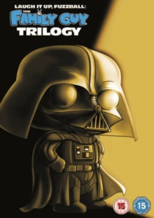 Family Guy Star Wars Trilogy - Laugh It Up Fuzzball, DVD DVD Family Guy Star Wars Trilogy - Laugh It Up Fuzzball, DVD DVD