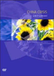 China Crisis: Live in Liverpool, DVD DVD China Crisis: Live in Liverpool, DVD DVD