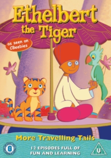 Ethelbert the Tiger: More Travelling Tails, DVD DVD Ethelbert the Tiger: More Travelling Tails, DVD DVD