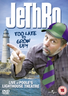 Jethro: Too Late to Grow Up, DVD DVD Jethro: Too Late to Grow Up, DVD DVD
