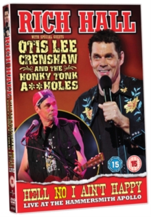 Rich Hall and Otis Lee Crenshaw: Hell No I Aint Happy - Live 2009, DVD DVD Rich Hall and Otis Lee Crenshaw: Hell No I Aint Happy - Live 2009, DVD DVD