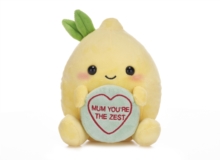 Love Hearts 7" Mum You'Re The Zest Plush Gift