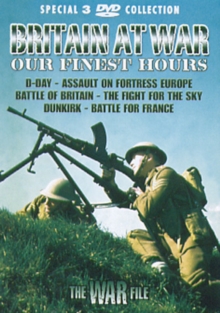 The War File: Britain at War - Our Finest Hours