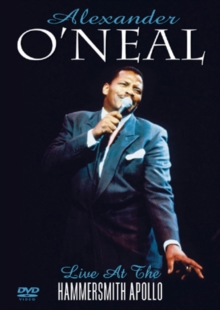 Alexander O'Neal: Live at the Hammersmith Apollo, DVD DVD Alexander O'Neal: Live at the Hammersmith Apollo, DVD DVD