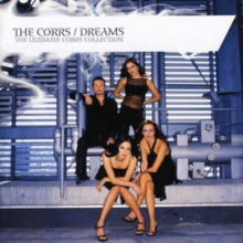 Dreams - The Ultimate Corrs Collection, CD / Album Cd Dreams - The Ultimate Corrs Collection, CD / Album Cd