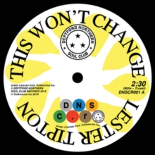 This Won't Change/Baby Don't You Weep