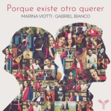 Marina Viotti/Gabriel Bianco: Porque Existe Otro Querer