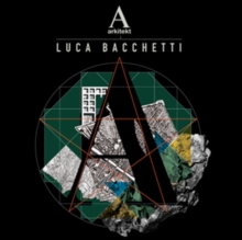 Arkitekt 02: Luca Bacchetti, CD / Album Cd Arkitekt 02: Luca Bacchetti, CD / Album Cd