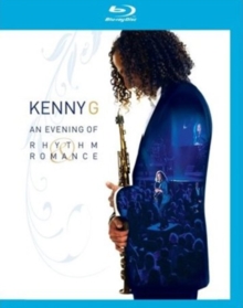 Kenny G: An Evening of Rhythm and Romance, Blu-ray BluRay Kenny G: An Evening of Rhythm and Romance, Blu-ray BluRay