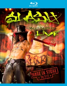 Slash Featuring Myles Kennedy: Made in Stoke 24/07/11, Blu-ray BluRay Slash Featuring Myles Kennedy: Made in Stoke 24/07/11, Blu-ray BluRay