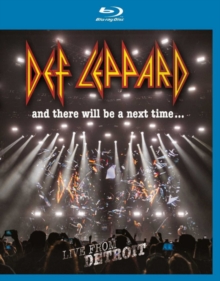 Def Leppard: And There Will Be a Next Time... Live from Detroit