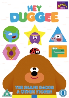 Hey Duggee: The Shape Badge and Other Stories
