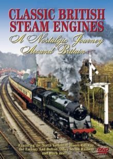 Classic British Steam Trains - Trains Around Britain, DVD DVD Classic British Steam Trains - Trains Around Britain, DVD DVD