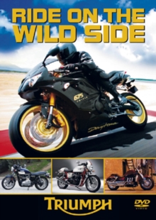 Ride On the Wild Side: Triumph, DVD DVD Ride On the Wild Side: Triumph, DVD DVD
