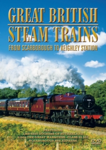 Great British Steam Trains: From Scarborough to Keighley Station, DVD DVD Great British Steam Trains: From Scarborough to Keighley Station, DVD DVD