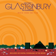 Glastonbury The Movie In Flashback