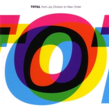 Total: From Joy Division To New Order