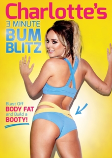 Charlotte Crosby's 3 Minute Bum Blitz, DVD DVD Charlotte Crosby's 3 Minute Bum Blitz, DVD DVD