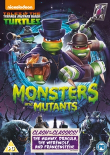 Teenage Mutant Ninja Turtles: Monsters and Mutants