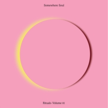 Somewhere Soul: Rituals (Vol. 1)