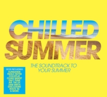 Chilled Summer: The Soundtrack to Your Summer, CD / Album Cd Chilled Summer: The Soundtrack to Your Summer, CD / Album Cd