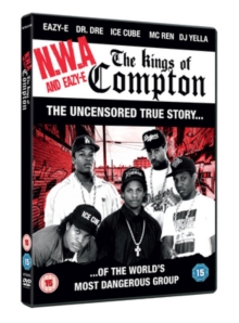 N.W.A & Eazy-E: The Kings of Compton