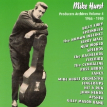 Mike Hurst: Producers Archives 1966 - 1980