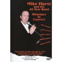 Mike Hurst and His All Star Band: Hitmaker in Concert