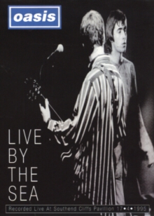 Oasis: Live By the Sea, DVD DVD Oasis: Live By the Sea, DVD DVD